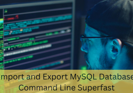 Import and Export MySQL Database Command Line Superfast